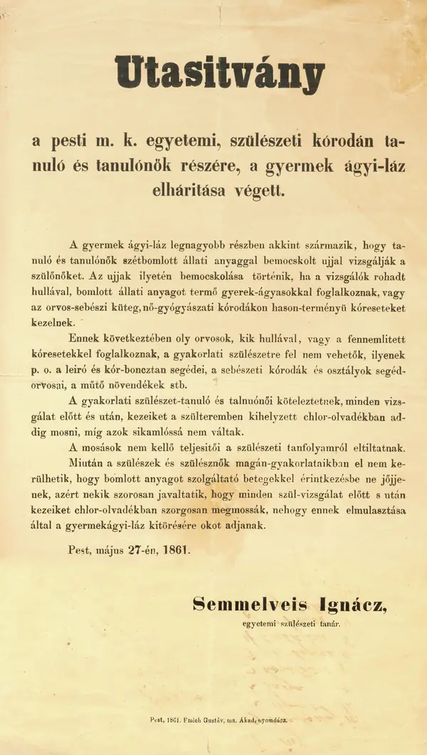 Semmelweis’s printed hand-washing instructions for students, Pest, May 27, 1861 (not the 1847 Vienna order)